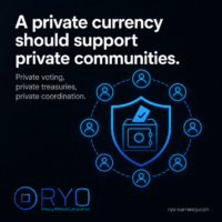 A private currency should support private communities. Square Ryo Currency graphic showing anonymous community members around a shielded treasury and private ballot. Text says “A private currency should support private communities.”